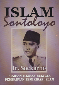 Islam Sontoloyo : Pemikiran-Pemikiran Sekitar Pembaruan Pemikiran Islam