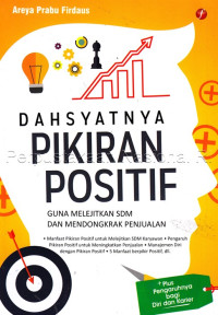 Image of Dahsyatnya pikiran positif :guna melejitkan SDM dan mendongkrak penjualan