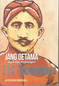 Image of Jang Oetama : Jejak dan Perjuangan H.O.S. Tjokroaminoto
