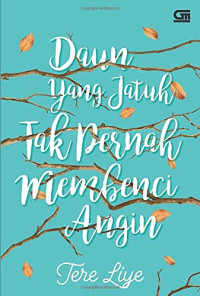 Image of Daun yang jatuh tak pernah membenci angin