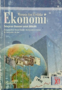Image of Manusia dan Perilaku Ekonomi : Pelajaran Ekonomi untuk SMA/MA