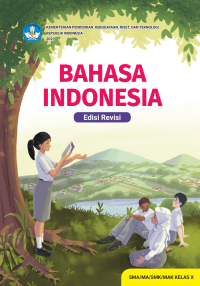 Image of Bahasa Indonesia untuk SMA/SMK/MA/MAK Kelas X (Edisi Revisi)