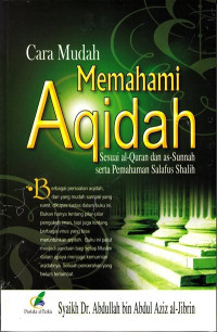 Image of Cara Mudah Memahami Aqidah Sesuai Al-Quran, As-Sunnah dan Pemahaman Salafus Shalih