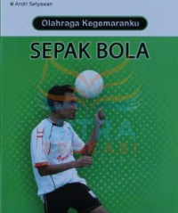 Image of Olah raga kegemaranku : Sepak bola