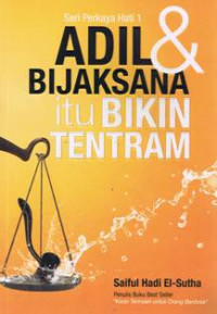 Image of Adil dan Bijaksana itu Bikin Tentram : Seri Perkaya Hati 1