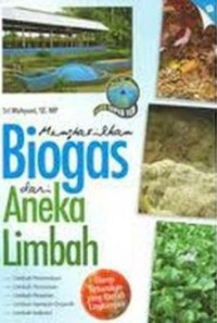 Image of Menghasilkan biogas dari aneka limbah