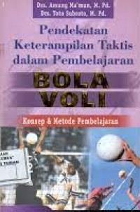 Image of Pendekatan Ketrampilan Taktik dalam Permainan Bolavoli:Konsep dan Metode Pengajaran