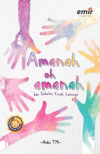 Image of Amanah Oh Amanah: Dan sebelas kisah lainnya