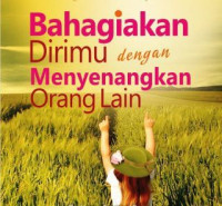 Image of Bahagiakan Dirimu dengan Menyenangkan Orang Lain