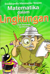 Image of Ensiklopedia matematika Terapan Matematika dalam Lingkungan