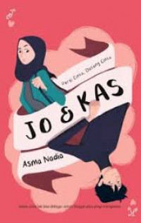 Image of Jo & Kas : Pergi Cinta, Datang Cinta