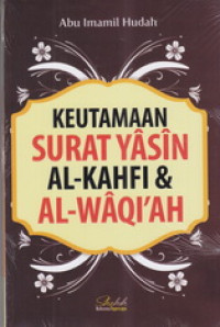 Image of Keutamaan surat Yasin , Al-Kahfi dan Al-Waqi'ah