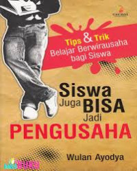 Image of Siswa juga bisa jadi pengusaha
