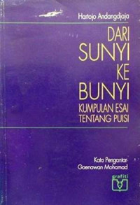 Image of Dari sunyi ke bunyi :kumpulan esai tentang puisi