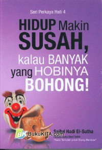 Image of Hidup makin susah, kalau banyak yang hobinya bohong