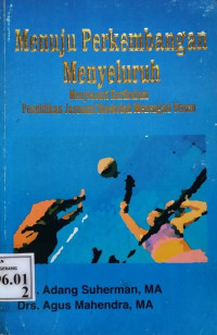 Image of Menuju Perkembangan Menyeluruh : Menyiasati Kurikulum Pendidikan Jasmani Disekolah Menengah Umum