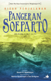 Image of Kisah perjalanan Pangeran Soeparto :Jawa - Belanda, 14 Juni - 17 Juli 1913