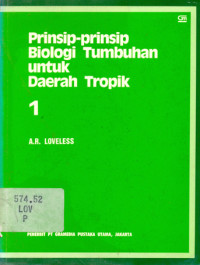 Image of Prinsip-prinsip Biologi Tumbuhan untuk daerah Tropik 1